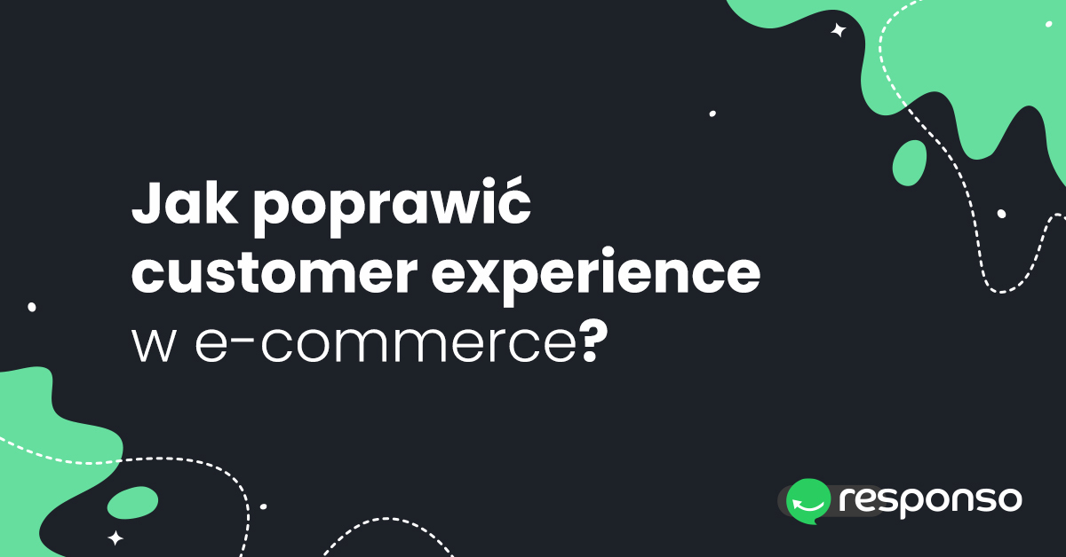 Jak poprawić customer experience w e-commerce?