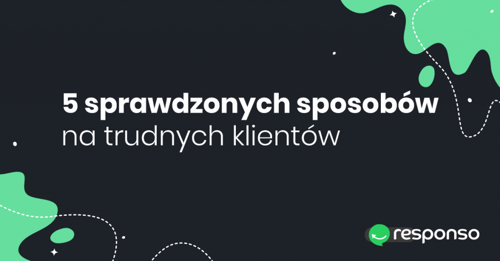 5 sposobów na trudnych klientów